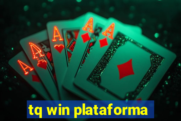 tq win plataforma